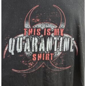 Grunt Style Black Red This Is My Quarantine Shirt Graphic Shirt XXXL Lightweight